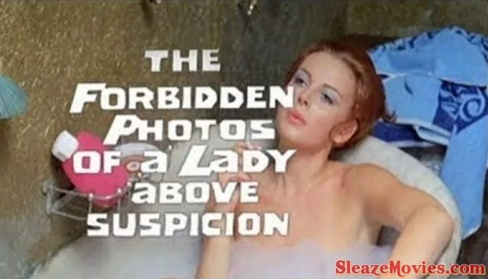 Forbidden Photos Of A Lady Above Suspicion (1970) watch online