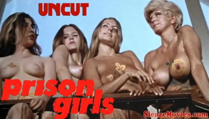 Prison Girls (1972) watch uncut