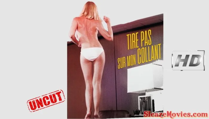 Tire pas sur mon collant (1978) watch uncut