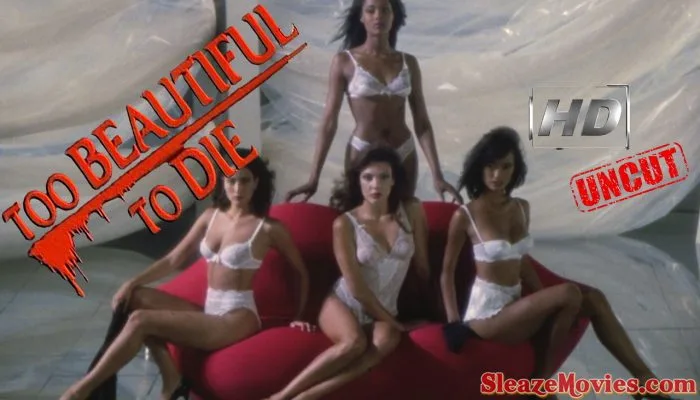 Too Beautiful to Die (1988) watch uncut