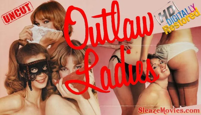 Outlaw Ladies (1981) watch uncut