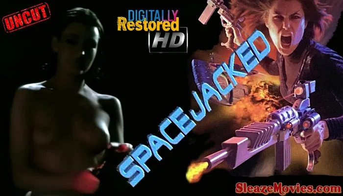 Spacejacked (1997) watch uncut