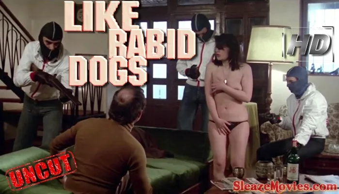 Like Rabid Dogs (1976) watch uncut
